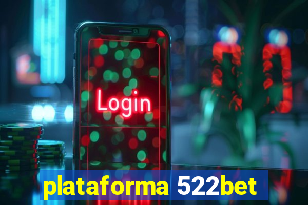 plataforma 522bet